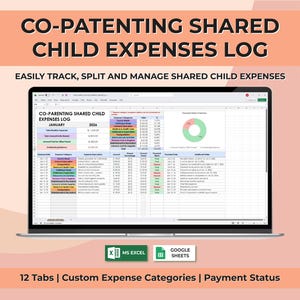 May include: A laptop displays a spreadsheet titled "CO-PARENTING SHARED CHILD EXPENSES LOG" with data for January 2026. The screen shows expense categories, amounts, and payment statuses. The image includes the text "EASILY TRACK, SPLIT AND MANAGE SHARED CHILD EXPENSES."