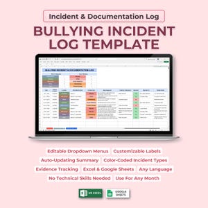 May include: A digital Bullying Incident & Documentation Log template displayed on a laptop screen. The spreadsheet features color-coded incident types, evidence tracking, and columns for dates, locations, and notes. Includes Excel and Google Sheets icons.