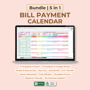 May include: A digital 5-in-1 bill payment calendar bundle displayed on a laptop screen. The spreadsheet features a monthly tracker with colorful rows and columns for tracking expenses, due dates, and totals. Text includes Bundle | 5 in 1 BILL PAYMENT CALENDAR and various feature labels like 5 Templates in Excel and 5 Templates in Google Sheets.