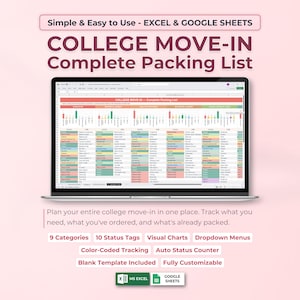 Puede incluir: Una computadora portátil muestra una hoja de cálculo "COLLEGE MOVE-IN Complete Packing List". La pantalla muestra una lista de empaque codificada por colores con categorías, etiquetas de estado y gráficos. El texto dice "Simple & Easy to Use - EXCEL & GOOGLE SHEETS."