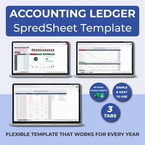 May include: An image showcasing a spreadsheet template for accounting ledgers. The image features three laptops displaying different spreadsheet views. Text includes "ACCOUNTING LEDGER SpredSheet Template", "MS EXCEL GOOGLE SHEETS", "SIMPLE & EASY TO USE", "3 TABS", and "FLEXIBLE TEMPLATE THAT WORKS FOR EVERY YEAR".