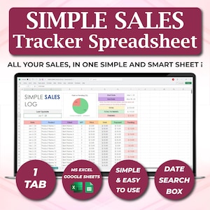 Könnte beinhalten: Ein Laptop-Bildschirm zeigt eine Umsatz-Tracker-Tabelle mit dem Titel "SIMPLE SALES Tracker Spreadsheet". Die Tabelle enthält ein Verkaufsprotokoll, Kreisdiagramme und Datentabellen. Das Bild hebt auch Funktionen wie "1 TAB", "MS EXCEL GOOGLE SHEETS", "SIMPLE & EASY TO USE" und "DATE SEARCH BOX" hervor.