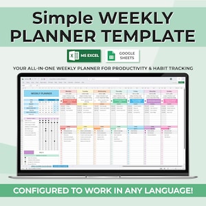May include: A laptop screen shows a Simple Weekly Planner Template. The planner is designed for productivity and habit tracking, with sections for each day of the week. The template is configured to work in any language. MS Excel and Google Sheets icons are also visible.