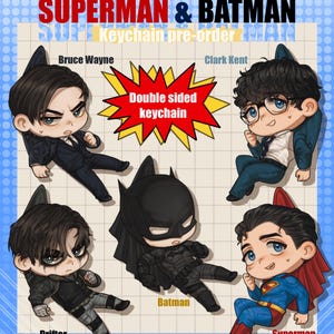 May include: A promotional image for a double-sided keychain featuring Superman and Batman characters. The image includes illustrations of Bruce Wayne, Clark Kent, Batman, Drifter, and Superman. The text "Keychain pre-order" is also visible.