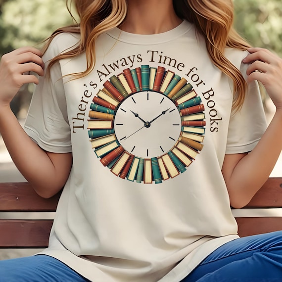 Book Lover T-Shirt Design: There's Always Time For Books (PNG, SVG, JPG Digital Download