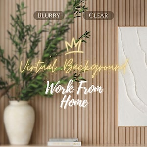 Puede incluir: Escena interior de tonos neutros con un jarrón blanco con follaje verde, una obra de arte texturizada enmarcada y el texto "Virtual Background Work From Home". El fondo tiene paneles de madera verticales.