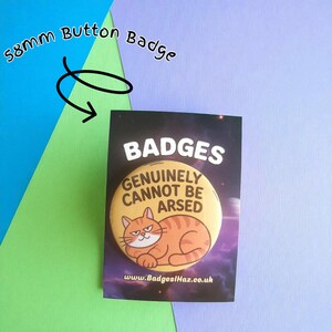 Lazy Cat Badge – “Genuinely Cannot Be Arsed”, 58mm Pinback Button, Funny Cat Humour Accessory