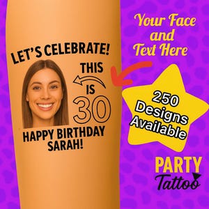 30th Birthday Face Tattoos–Personalized Temporary Photo Tattoo Gift.Birthday Tat Idea.Temp Bday Tattoo.Unique 40th Birthday Gift.Face Art.