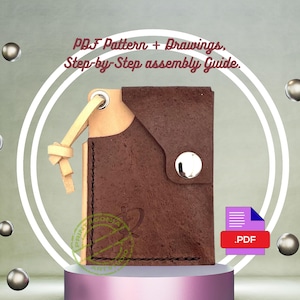 May include: A brown leather wallet with a light tan accent and a silver snap closure. The wallet has a leather strap and a metal eyelet. Text on the image reads "PDF Pattern + Drawings, Step-by-Step assembly Guide."