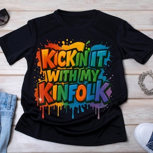 Kickin’ It With My Kinfolk Rainbow Drip T-Shirt