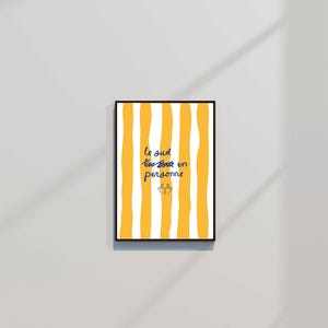 Póster del Sur – El Sur en persona – Póster humorístico de Marsella – Póster decorativo de rayas naranjas – Arte mural cultural de Marsella – Sol Mediterráneo