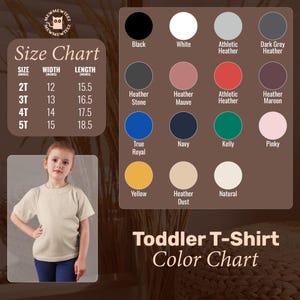 May include: A toddler t-shirt color chart with a young girl wearing a beige t-shirt. The chart displays various colors like black, white, and pink, along with size measurements in inches. The text "Toddler T-Shirt Color Chart" is also visible.