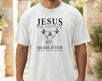 Comfort Colors® Jesus Deadlifter Tee, Christian Gym TShirt, Faith Fitness Shirt, Weightlifting Workout, Bible Strength Apparel for Men Women