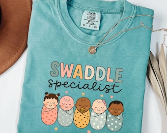 Comfort Colors® Swaddle Specialist Shirt, Labor And Delivery Shirt, Nicu Nurse Gifts, Mother Baby Nurse Shirt, Neonatal Icu Nurse Shirt