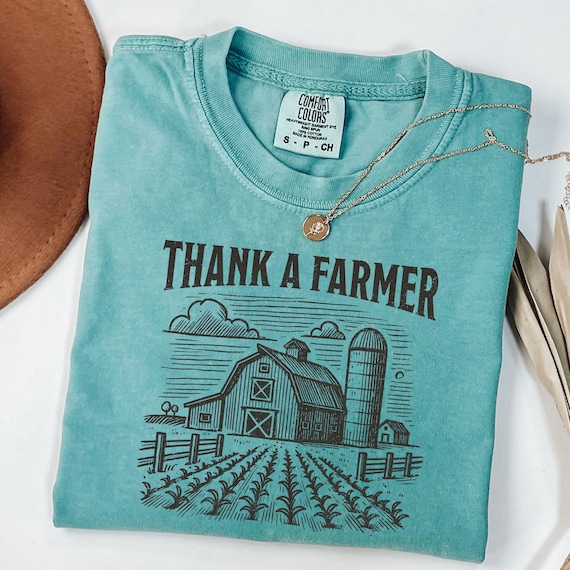 Comfort Colors® Thank A Farmer Shirt, Support Local Farms Tee, Farming Shirt, Farm Mama Crewneck, Farmer Wife Gift, Gift for Cowgirl