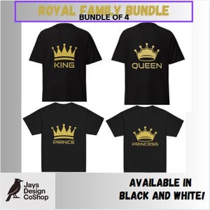 King, Queen, Prince, Princess Crown T-shirts | Family Of 4 Perfect and Fun, Exciting Matching Family T-shirts