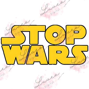 May include: Yellow and black graphic with the words "STOP WARS" in a bold, blocky font. The design is reminiscent of a popular science fiction franchise logo. The background is white with a repeating pattern.