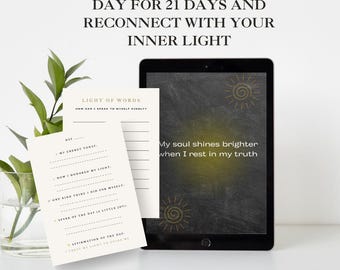May include: A digital tablet and two journal pages with text. The tablet displays the text "My soul shines brighter when I rest in my truth" with sun graphics. The journal pages have prompts for reflection. The text reads "Gently reflect every day for 21 days and reconnect with your inner light."