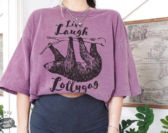 Maglietta con scritta "Live Laugh Love Sloth" / Lollygag, maglietta divertente contro l'ansia, regalo per prendersi cura di sé