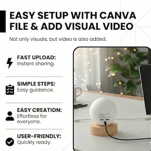 May include: A white, spherical device with USB ports sits on a wooden base, connected to a laptop. Text on the left side reads "EASY SETUP WITH CANVA FILE & ADD VISUAL VIDEO" and highlights features like fast upload and easy creation.