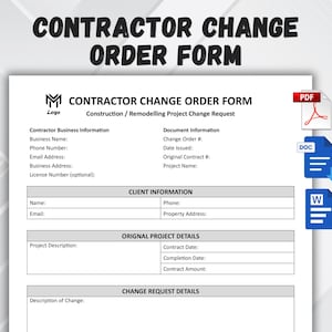May include: A white Contractor Change Order Form with black text. The form includes fields for business information, client details, project details, and change request details. Icons for PDF, DOC, and W file formats are on the right.