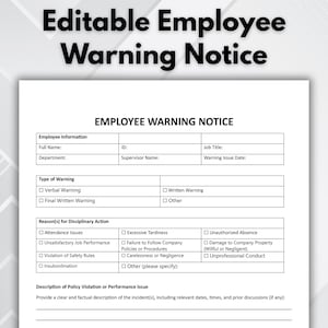 May include: A white document titled "Editable Employee Warning Notice" with sections for employee details, type of warning, and reasons for disciplinary action. Includes checkboxes and space for a policy violation description.