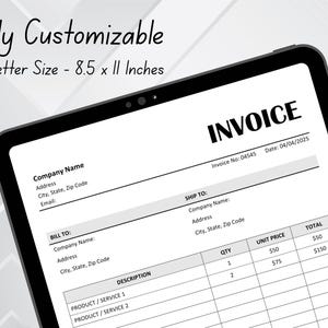 May include: A digital invoice template displayed on a tablet screen. The document is labeled "INVOICE" in bold black text. The text "Fully Customizable" and "US Letter Size - 21.6 x 27.9 cm" are also visible. The invoice includes fields for company information, shipping details, and a product description.