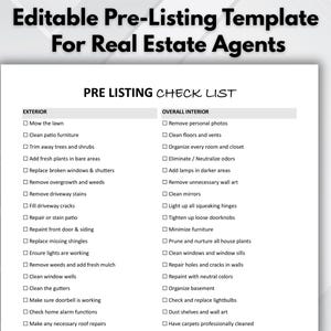 May include: A white pre-listing checklist template for real estate agents. The checklist includes exterior and overall interior tasks, such as mowing the lawn, cleaning floors, and removing personal photos. The title reads "Editable Pre-Listing Template For Real Estate Agents."