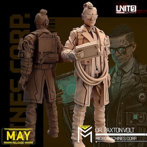 May include: A 3D-rendered figure of Dr. Paxton Volt from Micro Machines Corp. is depicted in a tan coat and pants, holding a tablet. The image includes the text "MAY RELEASE" and "UNIT9 JUST PRINT IT". The figure is wearing glasses and has a futuristic design.