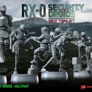 May include: A collection of grey, unpainted miniature figures titled RX-0 Security Droids Multipart. The set features various robotic characters in dynamic combat poses, including standing, marching, and aiming weapons, all mounted on circular bases.