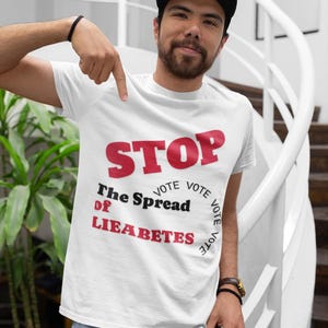 Vote to Stop Lieabetes T-Shirt: Political Awareness Unisex Tee