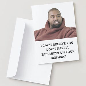 Biglietto di auguri di compleanno di Kanye West: "Non posso credere che tu non abbia una vasca idromassaggio per il tuo compleanno" / Biglietto di auguri divertente di una celebrità / KVSPRINTS