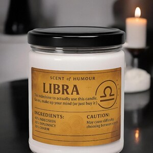 Libra Funny Candle, Zodiac Birthday Gift, Home Decor Soy Candle, 9oz - Astrology Candle, Humor Candle, Horoscope Gift, Gift for Libra,