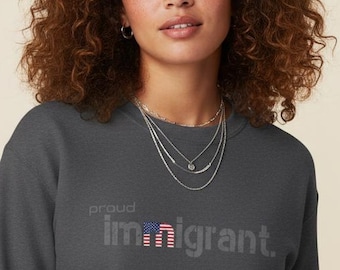 Proud Immigrant Sweatshirt | Unisex Heritage Crewneck | Cozy Identity Pullover