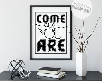 Come As You Are Art Print, housewarming gift, home décor, typography, art prints, kitchen art, dining room art, Nirvana quotes, gift for him