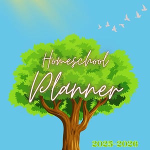Nature Homeschool Planner | 2025–2026 Academic Year