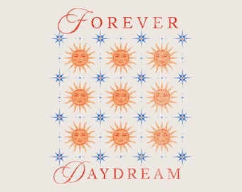 Forever Daydream Celestial Sun Design – Graphic Transparent PNG Digital Download Shirt Design