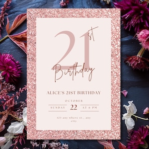 Editable Rose Gold Glitter 21st Birthday Invitation: Editable Template (Digital Download)