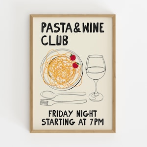 Pasta and Wine Club Wall Art Spaghetti and Wine Print Fun Kitchen Decor Foodie Art Gift for Pasta Lovers Cozy Dinner Poster
