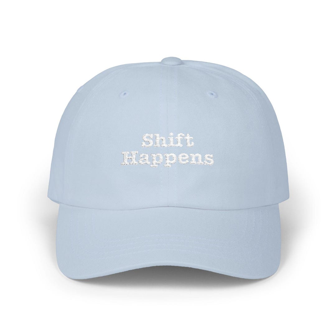 Shift Happens Hat | Motivational Mindset Dad Hat | Embroidered Growth ...