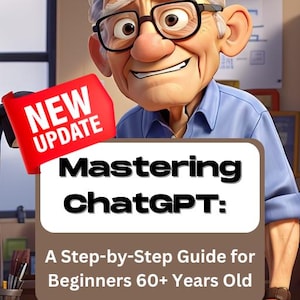 Mastering ChatGPT for Seniors, Easy AI Guide Beginners 60+ Years Old pdf