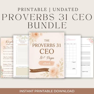 May include: A set of printable, undated planner pages labelled "PROVERBS 31 CEO BUNDLE". The pages include a vision map, daily plan, monthly planner, and more. The cover features floral accents and the text "THE PROVERBS 31 CEO 80+ Pages eBook".