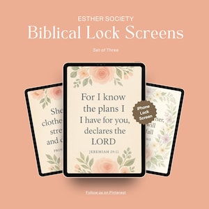 May include: Three digital lock screens with floral designs and Bible verses. The screens display the text "For I know the plans I have for you, declares the LORD" and other verses. The screens are set against a peach background.