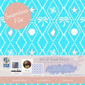 May include: A seamless file with a turquoise background featuring a repeating pattern of white seashells, starfish, palm trees, and flowers within diamond shapes. The text "Seamless File" is in a pink circle. Additional text includes "Art & Soul Press" and "Instant Download".