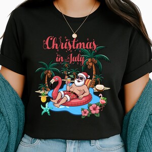 Christmas In July t-shirt, Christmas In Summer tshirt, Beach Christmas Hoodie, Xmas Vacation Sweatshirt, Summer Graphic shirt