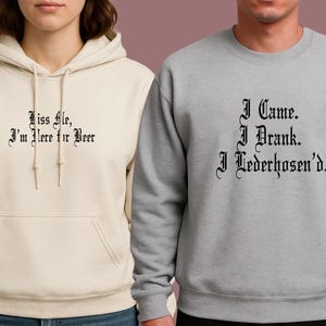 Oktoberfest Shirt, Funny Octoberfest Hoodie, Matching Drinking SweatShirts, German Beer Festival,Leavenworth,Funny Bachelorette Party Shirts