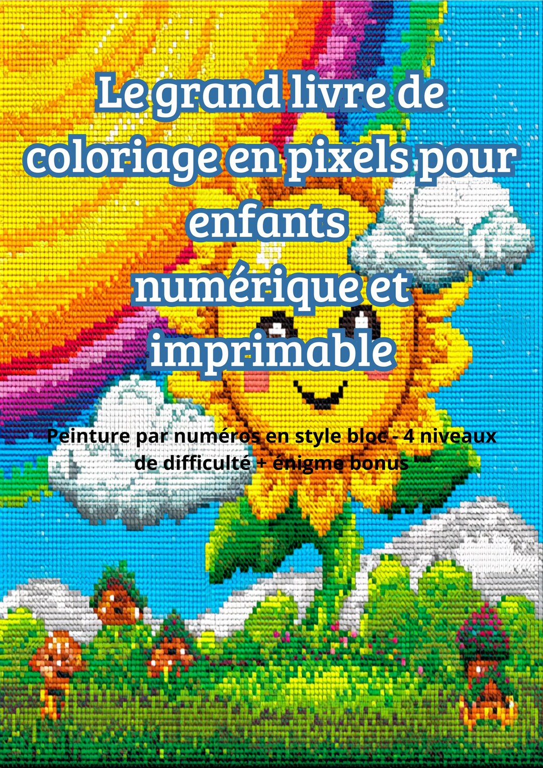 Le Grand Livre De Coloriage Pixel Art Pour Enfants - Numérique ...