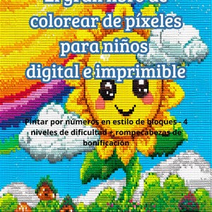 May include: A colorful digital and printable pixel coloring book for children. The image features a smiling sunflower with text that reads "El gran libro de colorear de píxeles para niños digital e imprimible". The image also includes text about painting by numbers.
