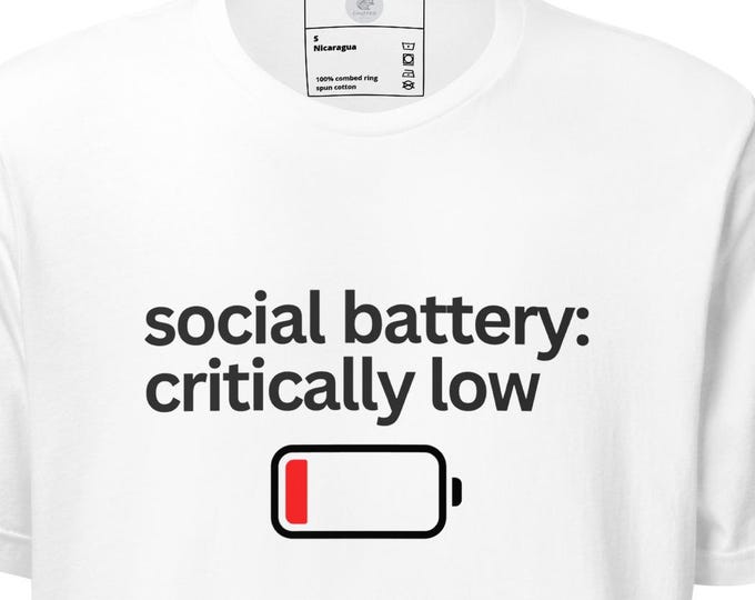 Social Battery Critically Low T-Shirt | Neurodivergent Humor