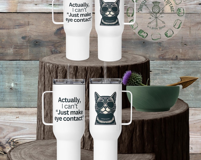 Actually, I can’t just make eye contact Stanley Style Travel Tumbler • Cool Cat with Sunglasses Design • 25oz 40oz